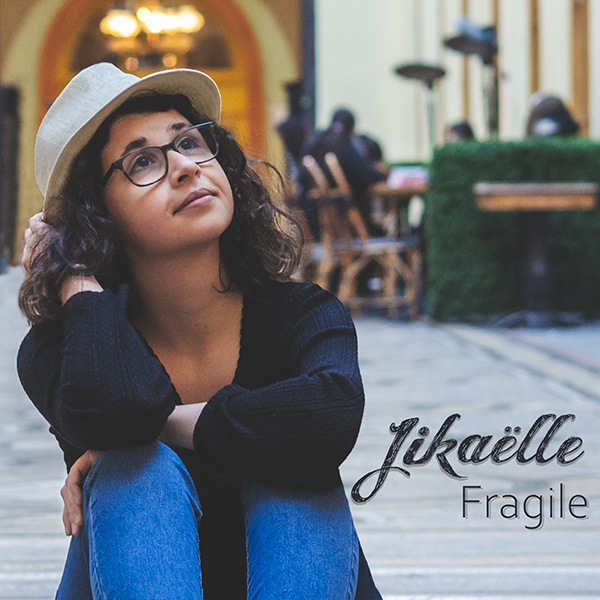 Jikaëlle - Ep Fragile
